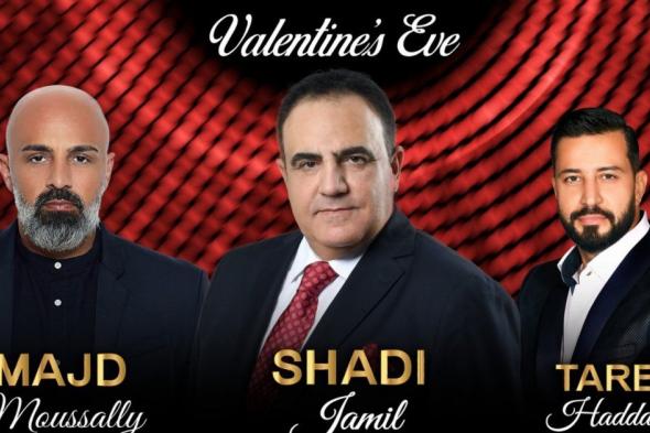 تحت عنوان "Valentine 's Eve" ..شادي جميل و مجد موصللي وطارق حداد يشعلون أجواء السرح بمناسبو عيد الحب