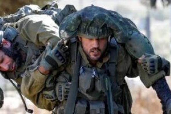 إعلام إسرائيلى: إصابة 46 جنديا أثناء القتال 4 منهم فى حالة خطيرة