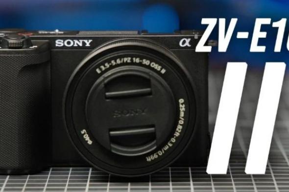 تكنولوجيا: سوني تطلق كاميرة Sony ZV-E10 II بدون مرآة داخلية مع عدسات E PZ OSS II