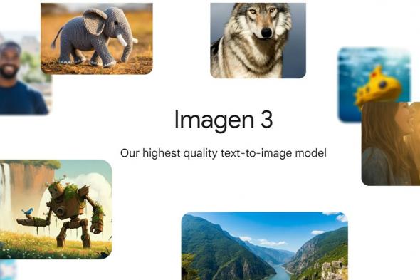 تكنولوجيا: جوجل تتيح لبعض المستخدمين الوصول لنموذج إنشاء الصور Imagen 3 AI